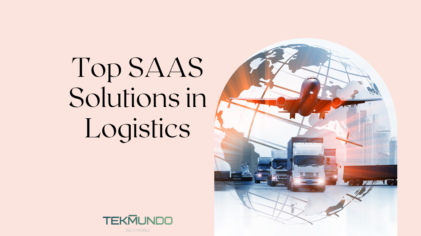 Top SAAS Solutions in Logistics